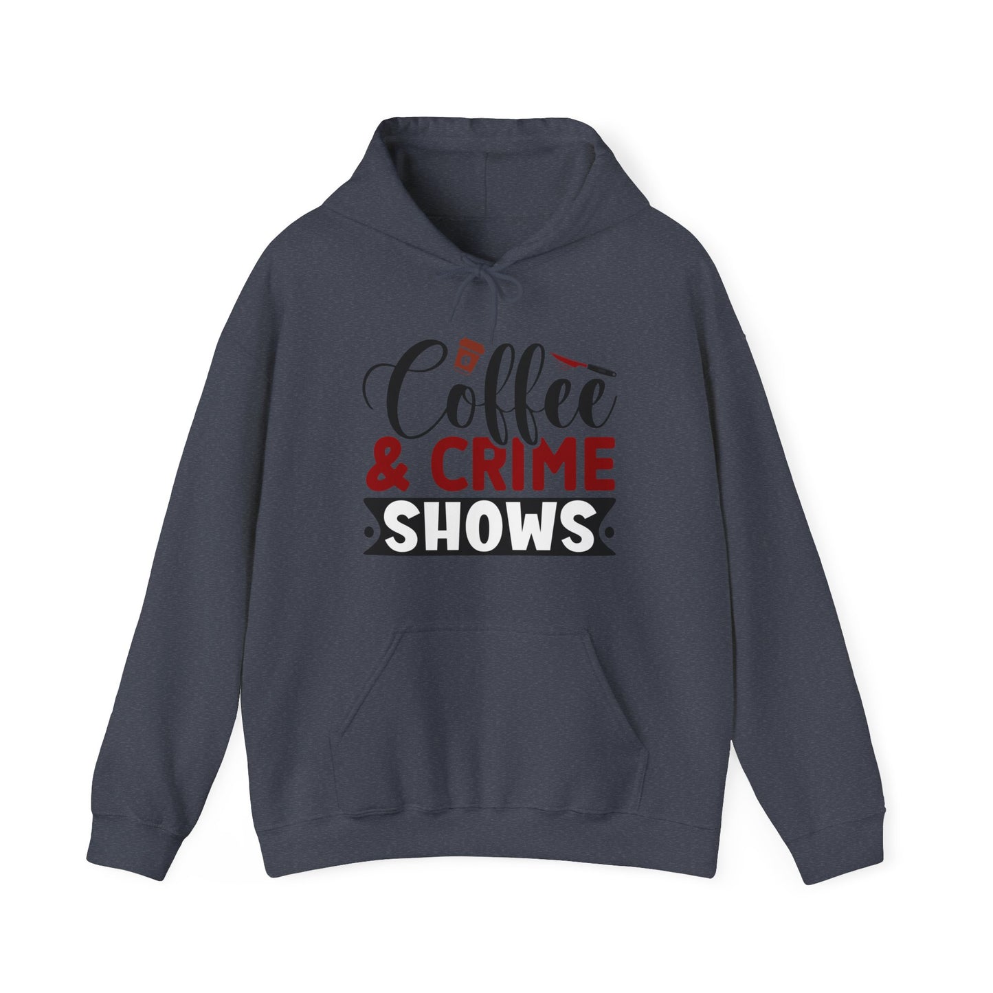 THREE COLORS “Coffee & Crime Shows” Gildan Heavy Blend™ Hooded Sweatshirt