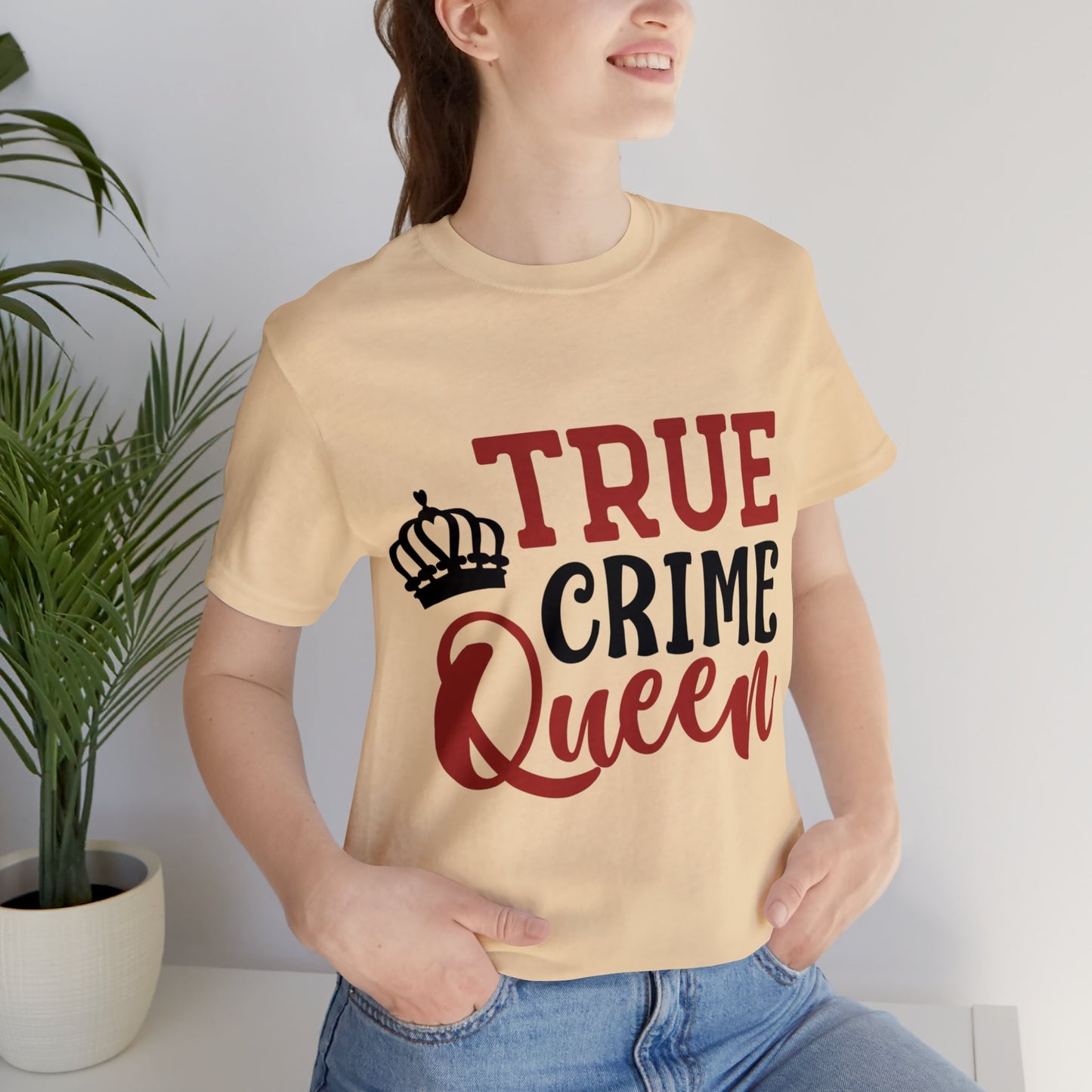 "True Crime Queen" Bella+Canvas Jersey Short Sleeve Tee