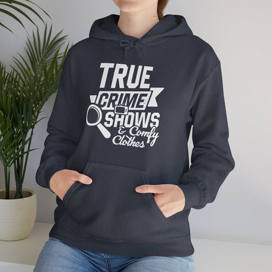 THREE COLORS "True Crime Shows & Comfy Clothes" Gildan Heavy Blend™ Hooded Sweatshirt