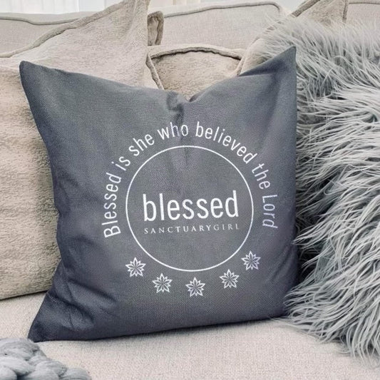 "Blessed is She Who Believed The Lord" 18 x 18 canvas pillow cover
