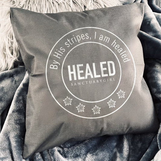 By His Stripes, I am Healed" 18 x 18 canvas pillow cover